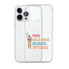 Papa, Bald Head, Bearded, Tattooed Clear Case for iPhone®