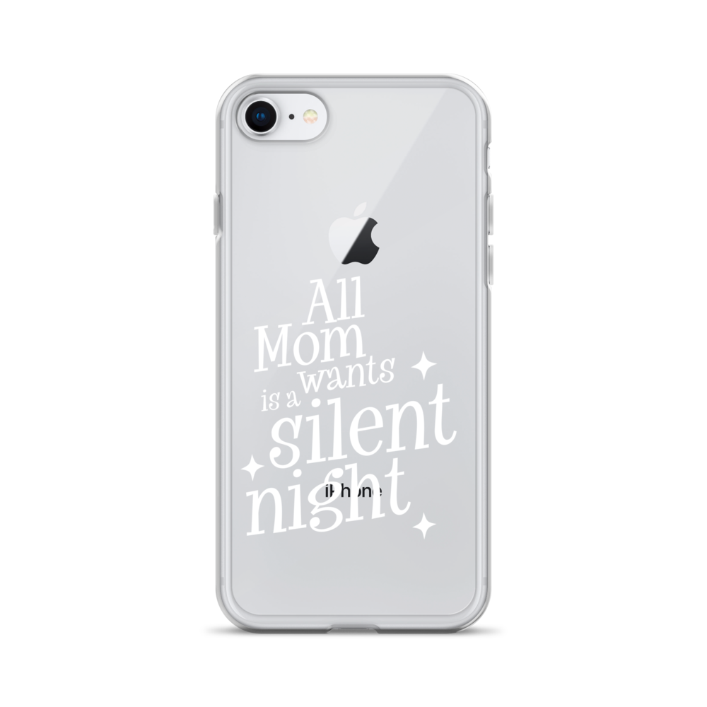 All Mama Wants Is A Silent Night Clear Case for iPhone®