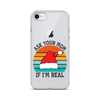 Ask Your Mom If I'm Real Clear Case for iPhone®