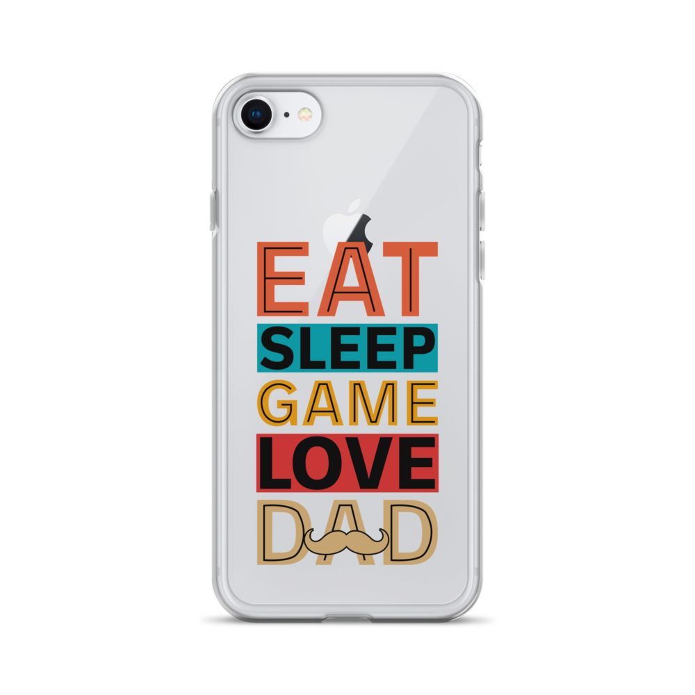 Eat Sleep Game Love Dad Clear Case for iPhone®