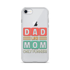 Dad Like Mom Only Funnier Clear Case for iPhone®