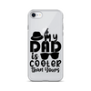 My Dad Is Cooler Than Yours Clear Case for iPhone®