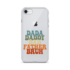 Dada Daddy Dad Father Bruh Clear Case for iPhone®