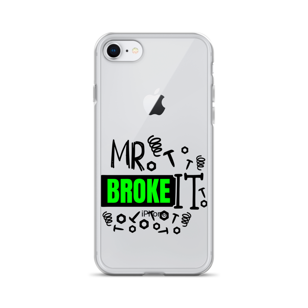 Mr Broke It Clear Case for iPhone®