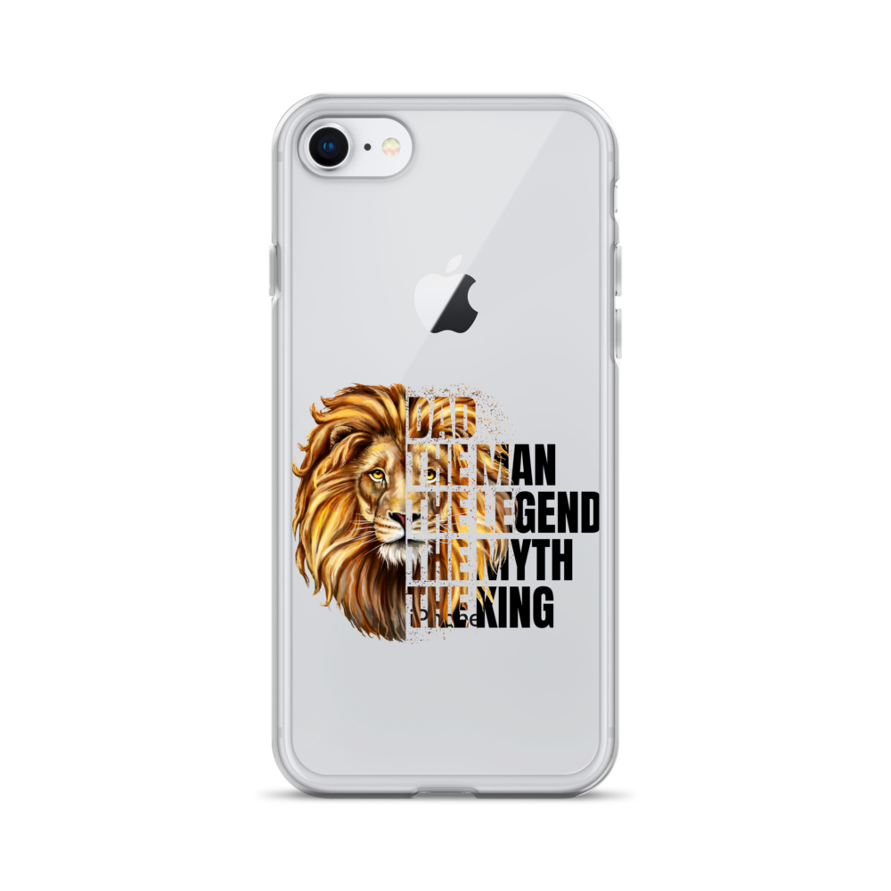 Dad The Man The Legend The Myth The King Clear Case for iPhone®