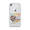 Full Time Dad Part Time Fisher Clear Case for iPhone®