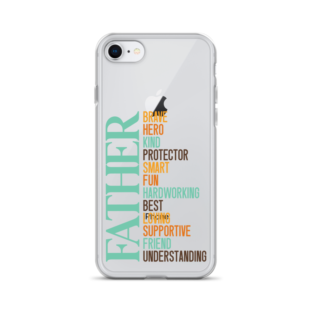 Brave Hero Kind Protector Smart Fun Hardworking Best Loving Supportive Friend Understanding Father Clear Case for iPhone®