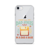 I Keep All My Dad Jokes In A Dad A Base Clear Case for iPhone®