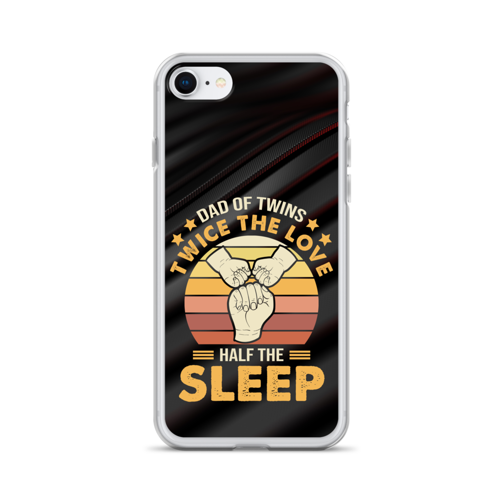 Dad Of Twins Twice The Love Half The Sleep Clear Case for iPhone®