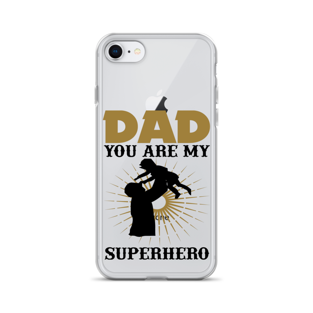 Dad You Are My Superhero Clear Case for iPhone®