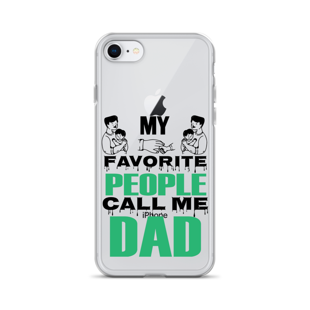 My Favorite People Call Me Dad Clear Case for iPhone®