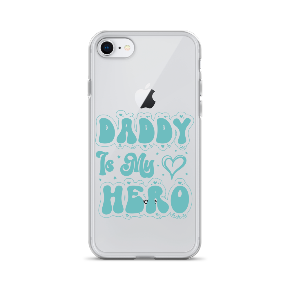 Daddy Is My Hero Clear Case for iPhone®