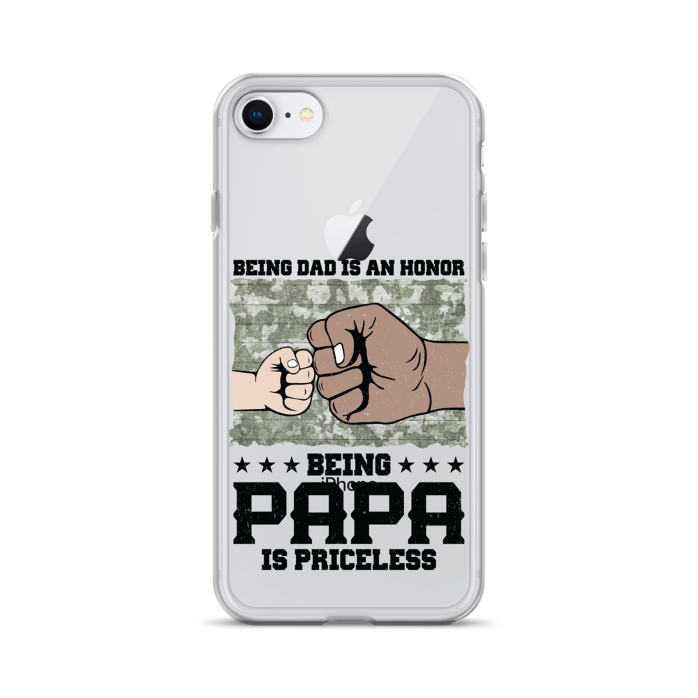 Being Dad Is An Honor Being Papa Is Priceless Clear Case for iPhone®