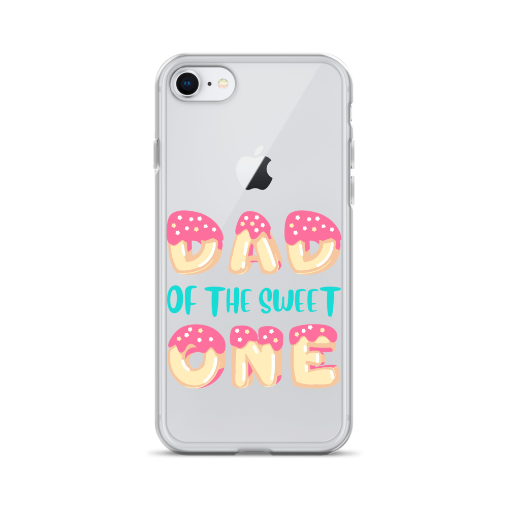 Dad Of The Sweet One Clear Case for iPhone®