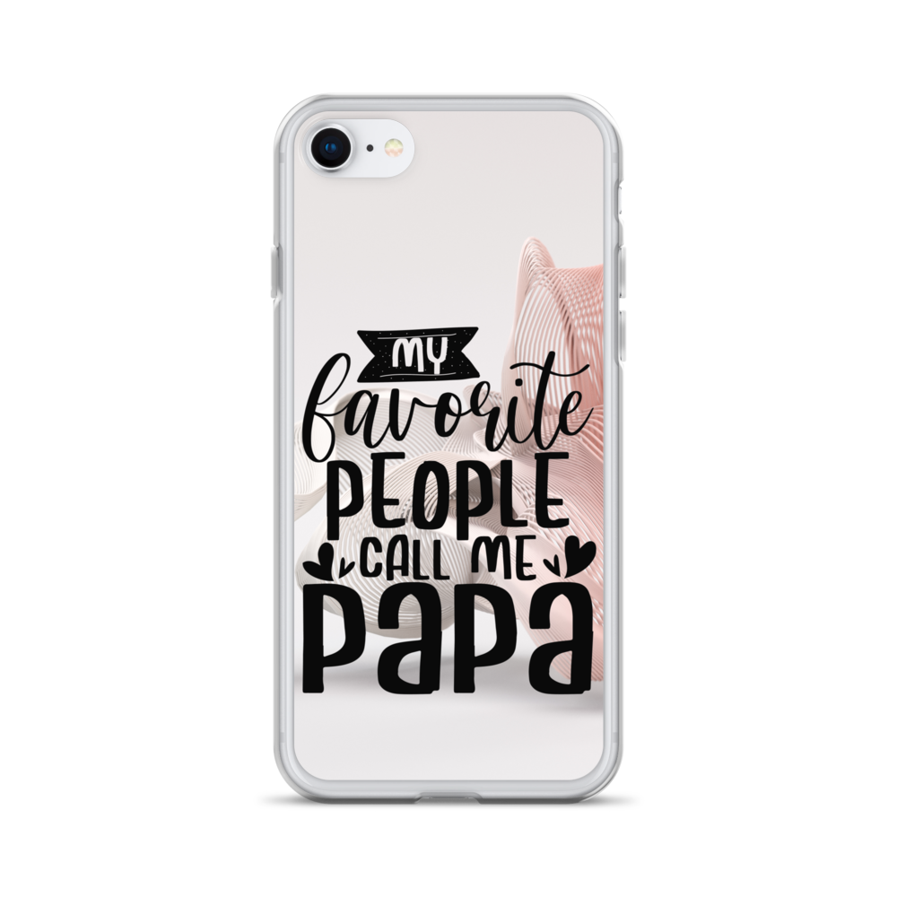 My Favorite People Call Me Papa Clear Case for iPhone®