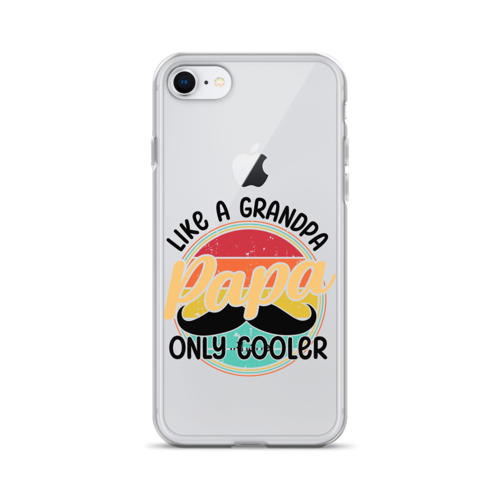 Papa Like A Grandpa Only Cooler Clear Case for iPhone®