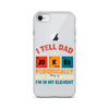 I Tell Dad Jokes Periodically But Only When I'm In My Element Clear Case for iPhone®