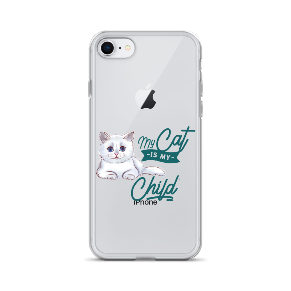 My Cat Is My Child Clear Case for iPhone®