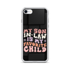 My Son-In-Law Is My Favorite Child Clear Case for iPhone®