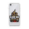 Black Dad A Son's First Hero A Daughter's First Love Clear Case for iPhone®