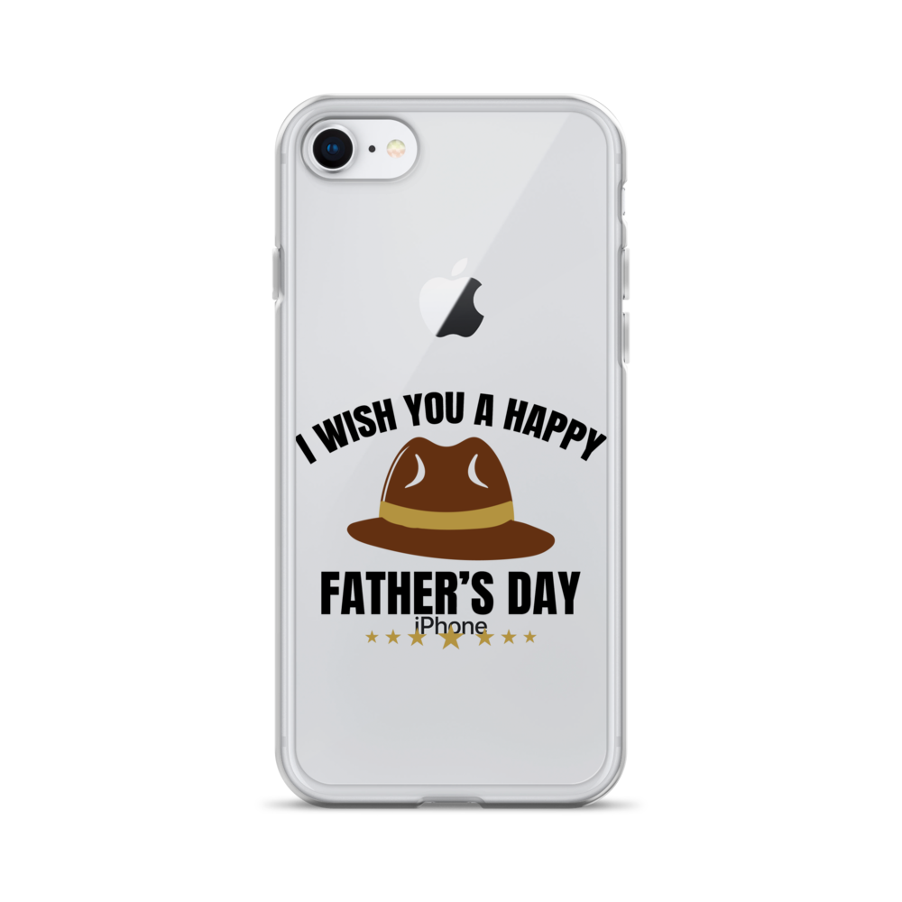 I Wish You A Happy Father's Day Clear Case for iPhone®