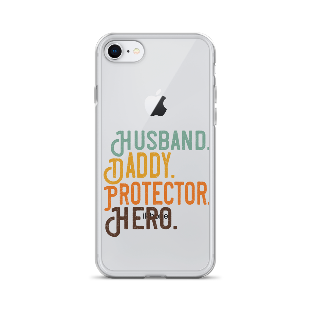 Husband. Daddy. Protector. Hero Clear Case for iPhone®