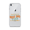 I Never Dreamed I'd Grow Up To Be The Best Dad Ever But Here I'm Killin' It Clear Case for iPhone®