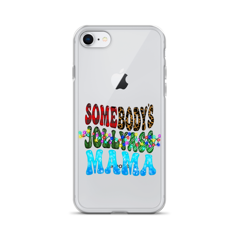 Somebody's Jollyass Mama Clear Case for iPhone®