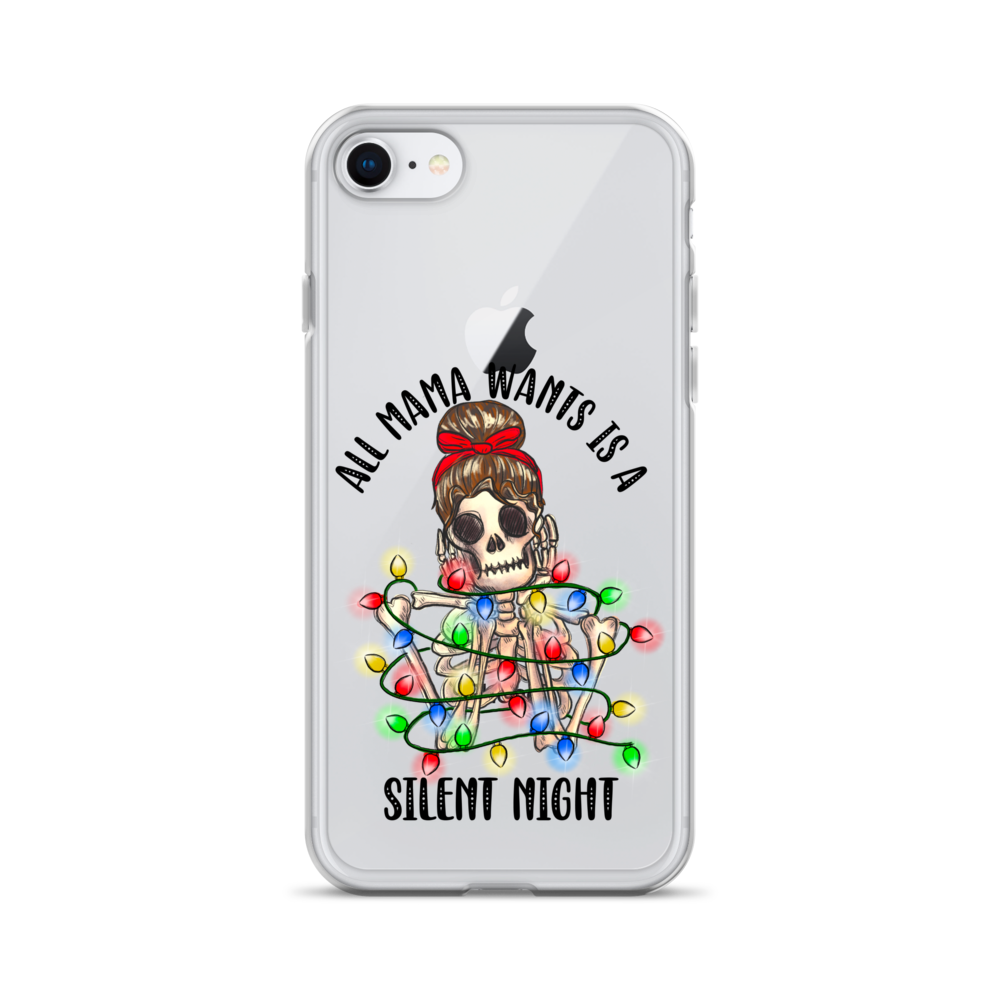 All Mama Wants Is A Silent Night Clear Case for iPhone®