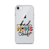 Bad Moms Club Clear Case for iPhone®