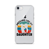 Awesome Like My Daughter Clear Case for iPhone®