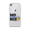 Dad Needs Beer Clear Case for iPhone®