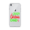 Crazy Christmas Dad Clear Case for iPhone®