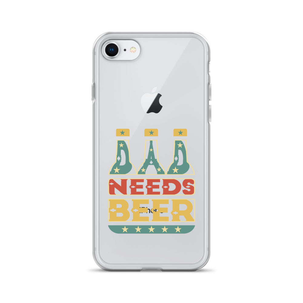 Dad Needs Beer Clear Case for iPhone®