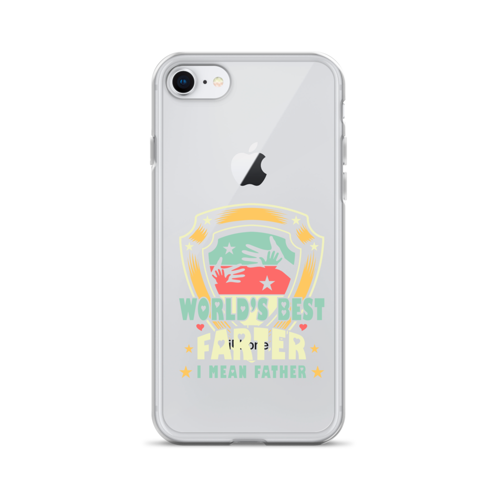 World's Best Farter I Mean Father Clear Case for iPhone®