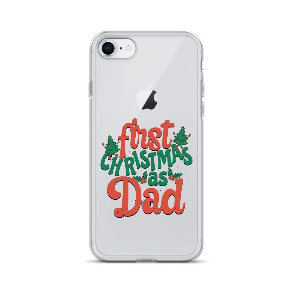 First Christmas As Dad Clear Case for iPhone®