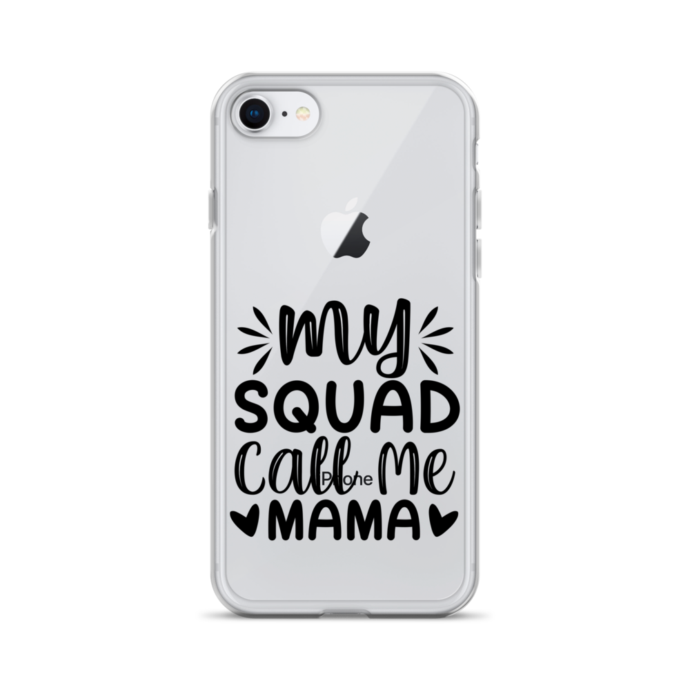 My Squad Call Me Mama Clear Case for iPhone®