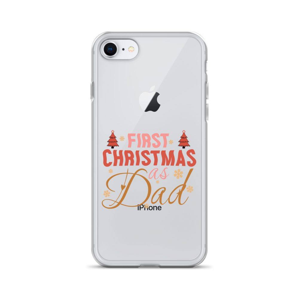 First Christmas As Dad Clear Case for iPhone®