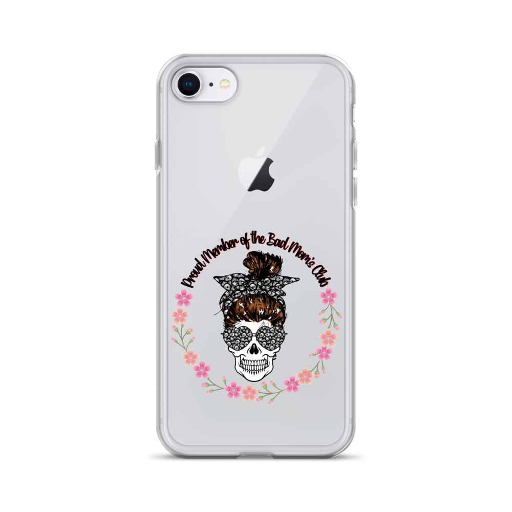 Proud Member Of The Bad Moms Club Clear Case for iPhone®