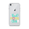 Bad Moms Club Clear Case for iPhone®