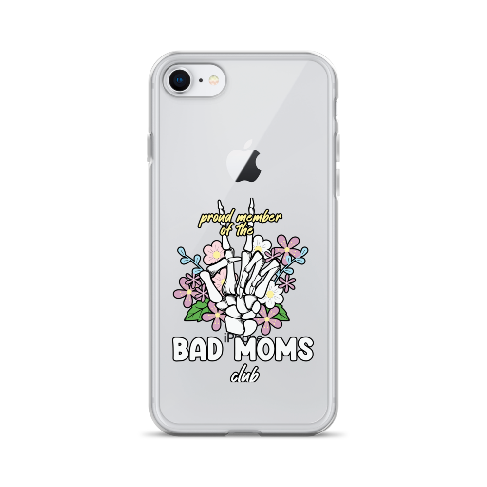 Proud Member Of The Bad Moms Club Clear Case for iPhone®