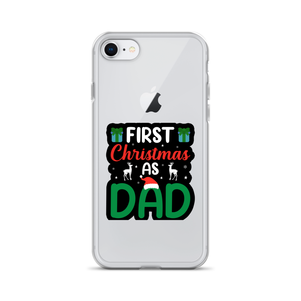 First Christmas As Dad Clear Case for iPhone®