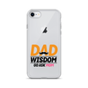 Dad Wisdom Go Ask Mom Clear Case for iPhone®