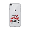 My Heart Belongs To Daddy Clear Case for iPhone®