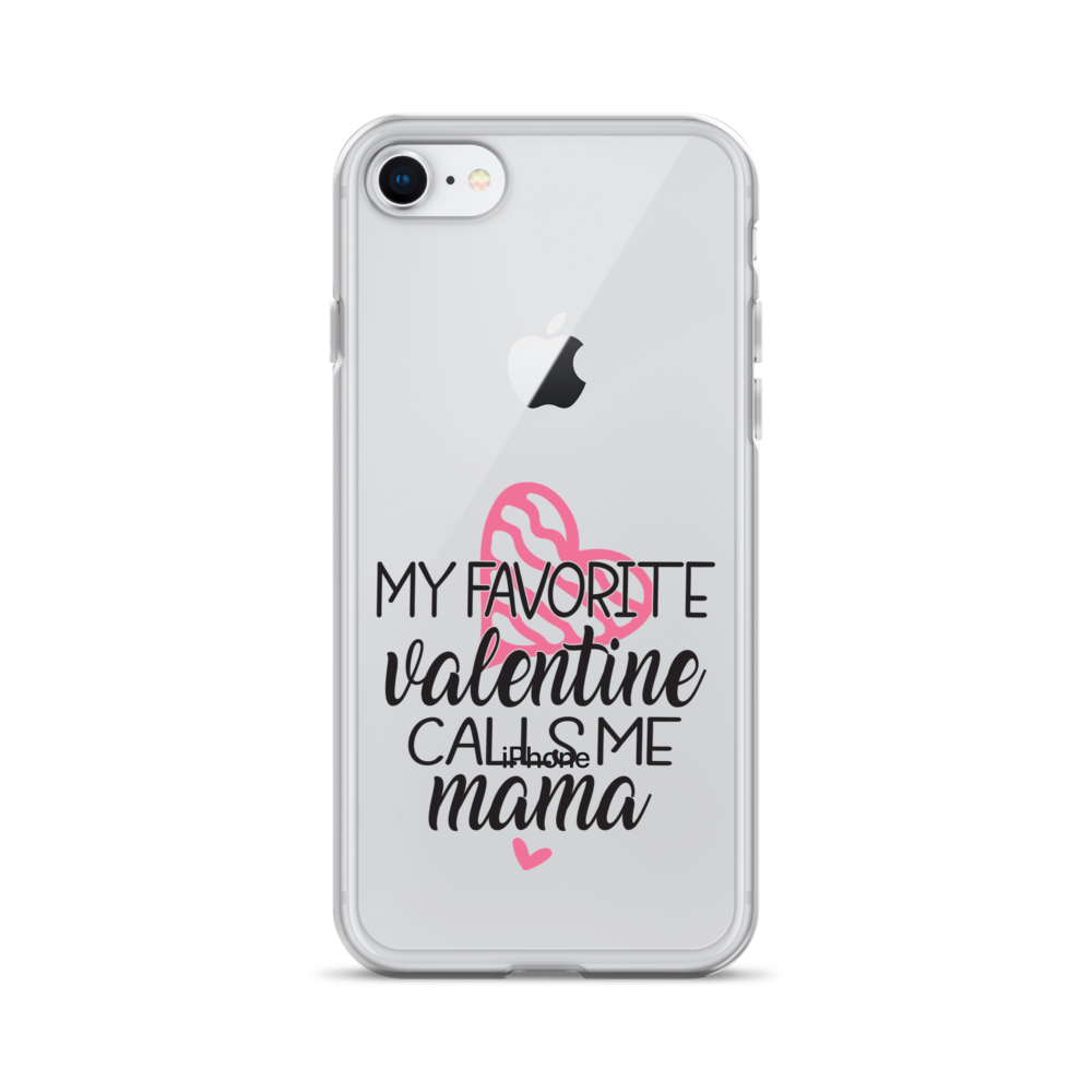 My Favorite Valentine Calls Me Mama Clear Case for iPhone®