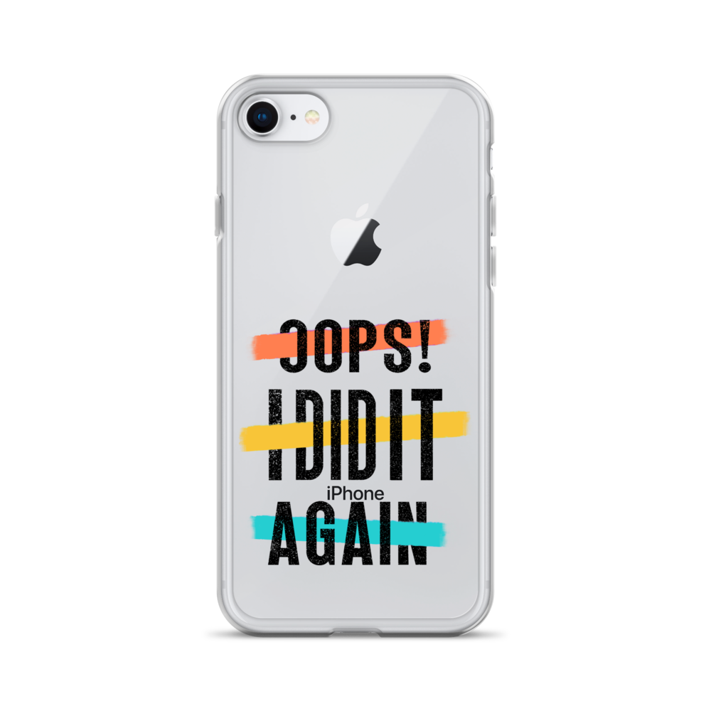 Oops! I Did It Again Clear Case for iPhone®