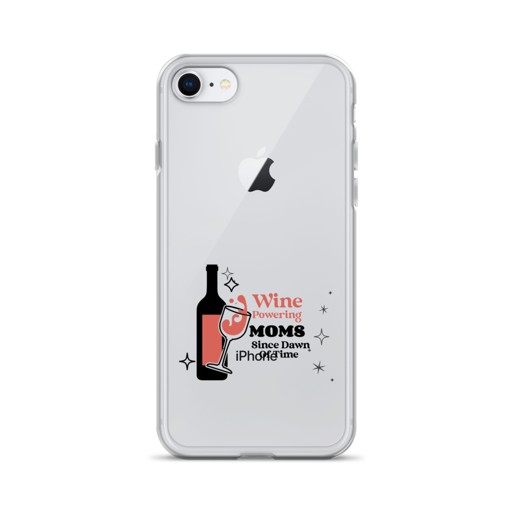 Wine Powering Moms Since Dawn Of Time Clear Case for iPhone®