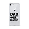 Dad To Be Now Loading Clear Case for iPhone®