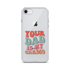 Your Dad Is My Cardio Clear Case for iPhone®