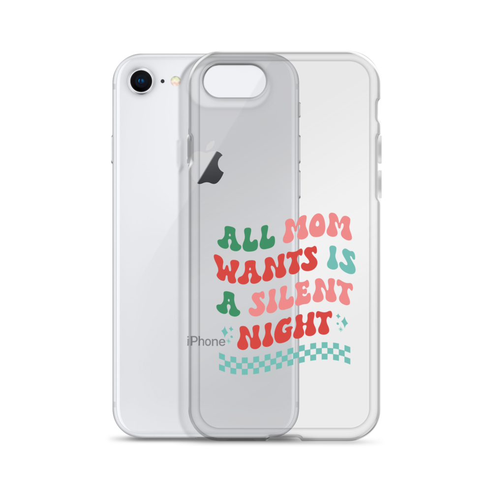 All Mama Wants Is A Silent Night Clear Case for iPhone®